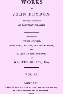 The Works of John Dryden, now first collected in Eighteen Volumes, Volume 11