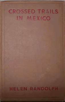 Crossed Trails in Mexico
Mexican Mystery Stories #3