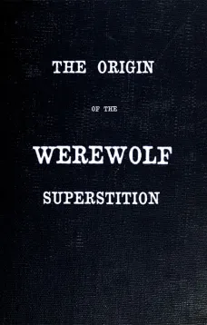 The Origin of the Werewolf Superstition
