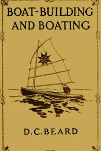 Boat-Building and Boating