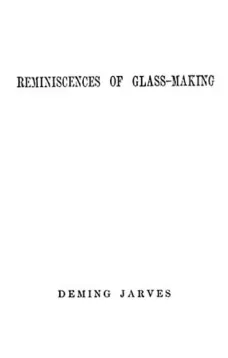 Reminiscences of Glass-making