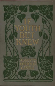 If Youth but Knew!