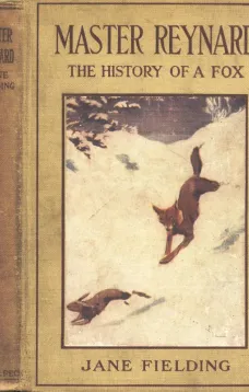 Master Reynard: The History of a Fox
