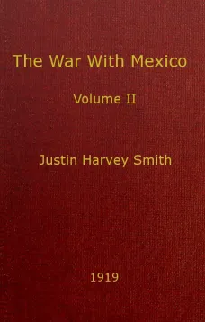 The War With Mexico, Volume II (of 2)