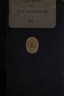 Letters of Samuel Taylor Coleridge, Vol. I (of 2)