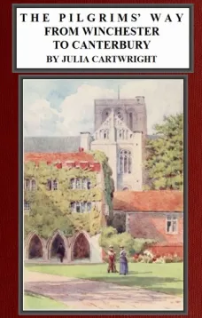 The Pilgrims' Way from Winchester to Canterbury