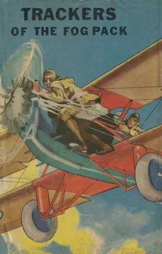 Trackers of the Fog Pack
Jack Ralston Flying Blind