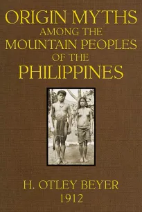 Origin Myths among the Mountain Peoples of the Philippines