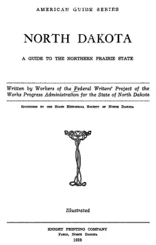 North Dakota
A Guide to the Northern Prairie State