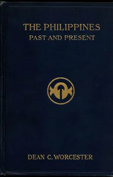 The Philippines: Past and Present (Volume 1 of 2)