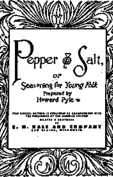 Pepper & Salt
or, Seasoning for Young Folk