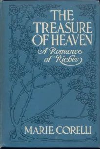 The Treasure of Heaven: A Romance of Riches