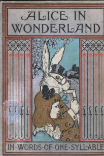 Alice in Wonderland, Retold in Words of One Syllable