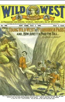 Young Wild West at "Forbidden Pass"
and, How Arietta Paid the Toll