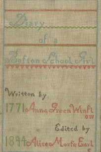 Diary of Anna Green Winslow, a Boston School Girl of 1771