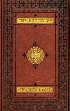 The Parables of Our Lord