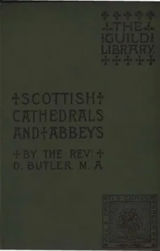 Scottish Cathedrals and Abbeys