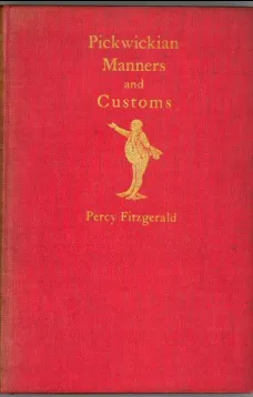 Pickwickian Manners and Customs