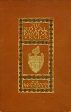 The Royal Pawn of Venice
A Romance of Cyprus