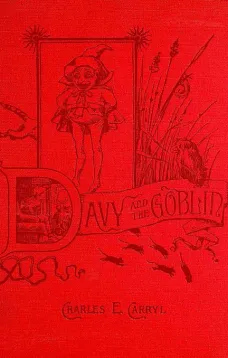 Davy and The Goblin
What Followed Reading 'Alice's Adventures in Wonderland'