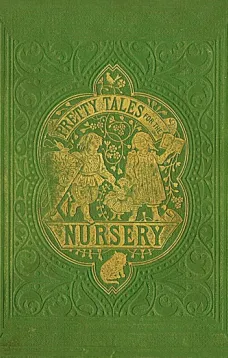 Pretty Tales for the Nursery