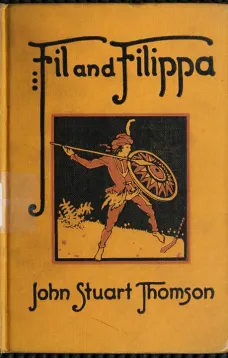 Fil and Filippa: Story of Child Life in the Philippines