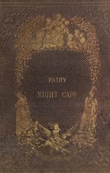 The Fairy Nightcaps