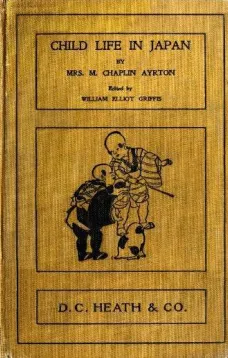 Child-Life in Japan and Japanese Child Stories