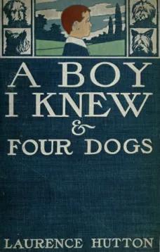 A Boy I Knew and Four Dogs