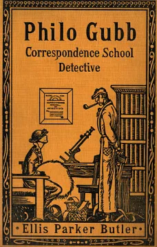 Philo Gubb, Correspondence-School Detective