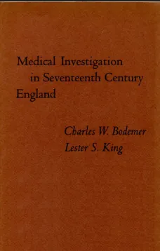 Medical Investigation in Seventeenth Century England
Papers Read at a Clark Library Seminar, October 14, 1967