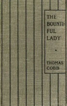 The Bountiful Lady
Or, How Mary was changed from a very Miserable Little Girl to a very Happy One