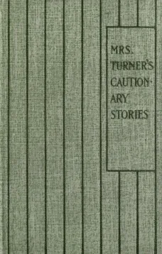 Mrs. Turner's Cautionary Stories