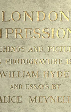 London Impressions: Etchings and Pictures in Photogravure