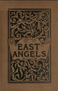 East Angels: A Novel