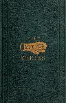 More Mittens; with The Doll's Wedding and Other Stories
Being the third book of the series