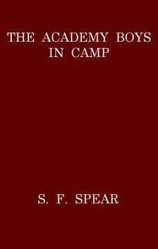 The Academy Boys in Camp