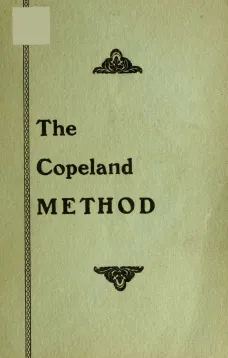 The Copeland Method
A Complete Manual for Cleaning, Repairing, Altering and Pressing All Kinds of Garments for Men and Women, at Home or for Business