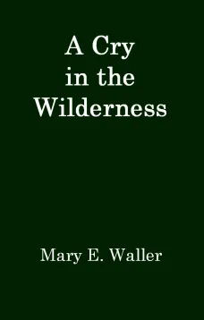 A Cry in the Wilderness