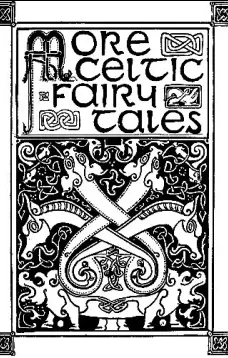 More Celtic Fairy Tales