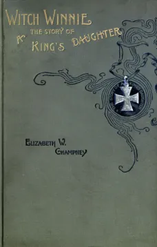 Witch Winnie: The Story of a "King's Daughter"