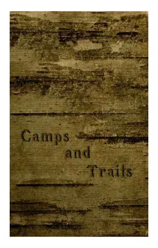 Camps and Trails