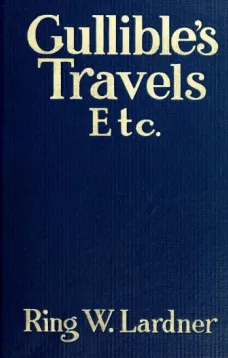 Gullible's Travels, Etc.