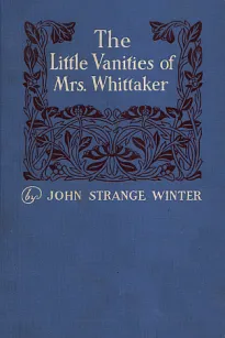 The Little Vanities of Mrs. Whittaker: A Novel