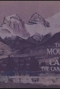 Through Mountains and Canyons - The Canadian Rockies