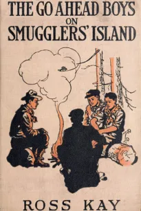 The Go Ahead Boys on Smugglers' Island