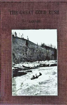 The Great Gold Rush: A Tale of the Klondike