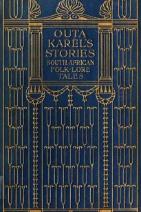 Outa Karel's Stories: South African Folk-Lore Tales
