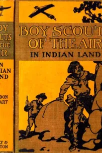 The Boy Scouts of the Air in Indian Land