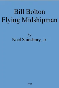 Bill Bolton—Flying Midshipman
